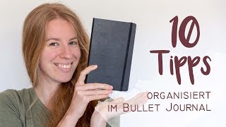 10 Tipps  Organisiert im Bullet Journal  Notizbuch  Tagebuch [upl. by Odlopoel]