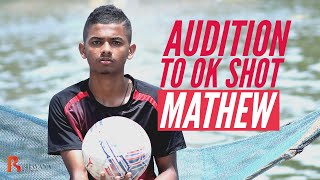 MATHEW THOMAS  Audition To  OK Shot  Kumbalangi Nights [upl. by Kier45]