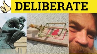 🔵 Deliberate Deliberately  How to Say Deliberate  Deliberately Meaning  Deliberate Examples [upl. by Mccurdy]