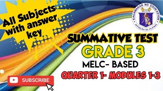 GRADE 3 Summative Test Quarter 1 for Modules 13  All Subjects [upl. by Nisse109]