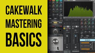 Cakewalk by Bandlab Mastering for Beginners [upl. by Oguh464]