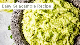 Easy Guacamole Recipe [upl. by Gebelein922]