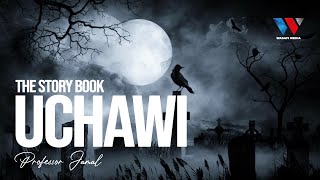 The Story Book UCHAWI Season 02 Episode 05 with Professor Jamal April [upl. by Auhs]