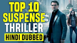 Top 10 Best Suspense Thriller Movies In Hindi Dubbed From World  Hollywood [upl. by Un]