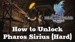 How to Unlock Pharos Sirius Hard FFXIV Heavensward [upl. by Anson]