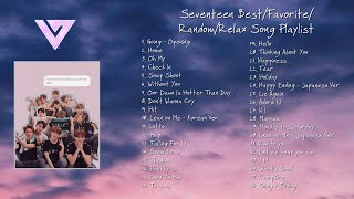 SEVENTEEN BestFavoriteRandomRelax Song Playlist [upl. by Okir]