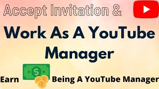 How To Work As A YouTube Manager  Step By Step Process To Be A YouTube Manager [upl. by Josefina]