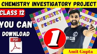 Chemistry Investigatory Project Class 12  Chemistry Project File Class 12  Amit Gupta  CBSE  JEE [upl. by Eirrak500]