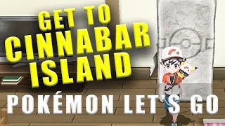 Pokemon Lets Go how to get to Cinnabar Island [upl. by Jd919]