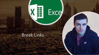 How to Break Links in Excel [upl. by Boyse215]