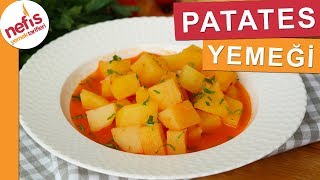 EN EKONOMİK Patates Yemeği Tarifi  Nefis Yemek Tarifleri [upl. by Krauss]