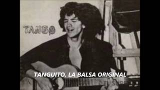 TANGUITO LA BALSA ORIGINAL [upl. by Kore]