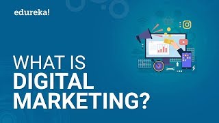 What Is Digital Marketing  Digital Marketing Tutorial For Beginners  Edureka [upl. by Scutt]