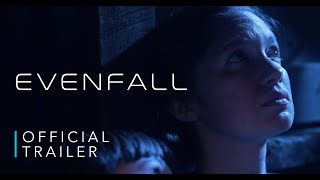 Evenfall  Official Trailer [upl. by Ettenuahs504]