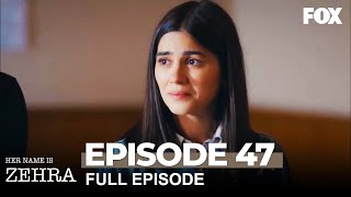 Her Name Is Zehra Episode 47 [upl. by Shama]