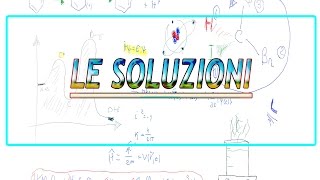 Le soluzioni una introduzione [upl. by Inavoig375]