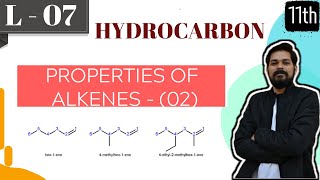 Hydrocarbons । Class11 L7  Properties of Alkenes part2  JEE  NEET [upl. by Yenal324]