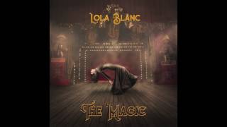 Lola Blanc  One Eye Open Official Audio [upl. by Wanfried547]