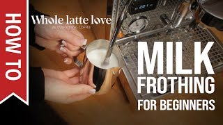 How To Milk Frothing for Beginners 5 Tips [upl. by Cirtap]