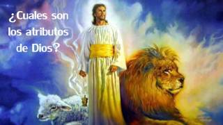 ¿Cuales son los atributos de Dios [upl. by Brockwell]