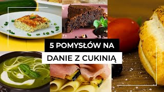 5 genialnych pomysłów na przepis z cukinią [upl. by Chrissie839]