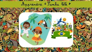 Leçon maternelle  Apprendre la chanson Samba Lélé [upl. by Jeggar]