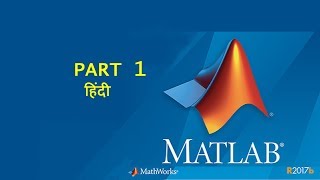 MATLAB HINDI Part 01  Language Basics Matrices and Arrays [upl. by Brod847]