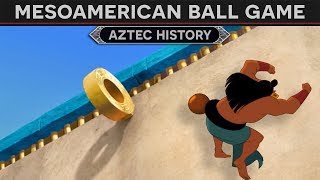 Mesoamerican Ball Game Aztec History [upl. by Huberto]