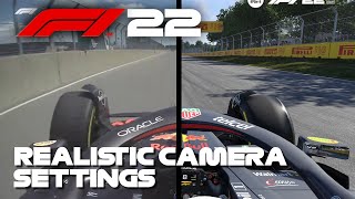 F1 22 REALISTIC CAMERA SETTINGS [upl. by Rosabel]