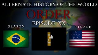 Alternate History of the World  SEASON FINALE  Episode 20 [upl. by Lund]