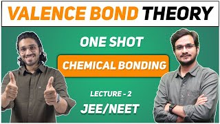 Valence Bond Theory ONE SHOT  Chemical Bonding Lecture 2  Inorganic Chemistry for JEE  NEET [upl. by Lewendal]