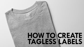 How To Private Label Your TShirts By Creating Tagless Labels Using Forever Flexsoft [upl. by Ernst844]