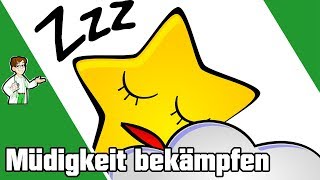 Gegen Müdigkeit  SO kannst du deine Müdigkeit bekämpfen 😴 [upl. by Bergmans114]