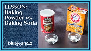 Lesson Baking Soda vs Baking Powder  Blue Jean Chef [upl. by Rozanna109]