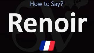 How to Pronounce Renoir CORRECTLY [upl. by Aneras908]