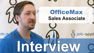 Officemax Interview  Sales Associate [upl. by Tracy]