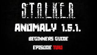 STALKER Anomaly 151  Beginners Guide  Playthrough  Ep 2  Introduction to gameplay [upl. by Alameda39]