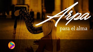 MÚSICA PARA EL ALMA EN ARPA💕💕💕 [upl. by Einahpad496]