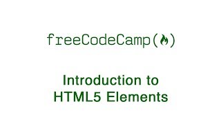 Basic HTML and HTML5 Introduction to HTML5 Elements  freeCodeCamp [upl. by Maegan238]