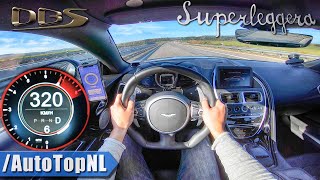 ASTON MARTIN DBS V12 Superleggera 320kmh on AUTOBAHN NO SPEED LIMIT by AutoTopNL [upl. by O'Donovan]