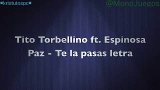 Te La Pasas  Tito Torbellino Espinoza Paz [upl. by Anastase]