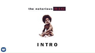 The Notorious BIG  Intro Official Audio [upl. by Kirshbaum]