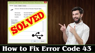 Error Code 43  How To Fix USB Device Not Recognized [upl. by Prinz869]