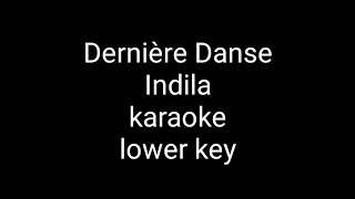 derniere danse karaoke lower key [upl. by Bencion]