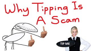 Why Tipping Is A Scam [upl. by Novar906]