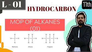 Hydrocarbons । Class11 L1  MOP of alkanes [upl. by Siloam]