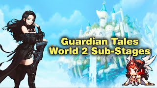 Guardian Tales World 2 All SubStages Playthrough [upl. by Eads]