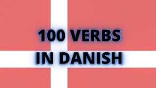 Learn Danish  100 essential verbs with examples [upl. by Callean]