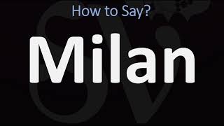 How to Pronounce Milan CORRECTLY [upl. by Noizneb]