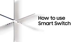 Galaxy Book How to use Smart Switch [upl. by Anitra830]